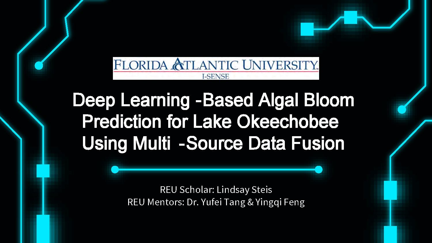Slide 1: Title slide presenting Deep Learning-Based Algal Bloom Prediction for Lake Okeechobee Using Multi-Source Data Fusion