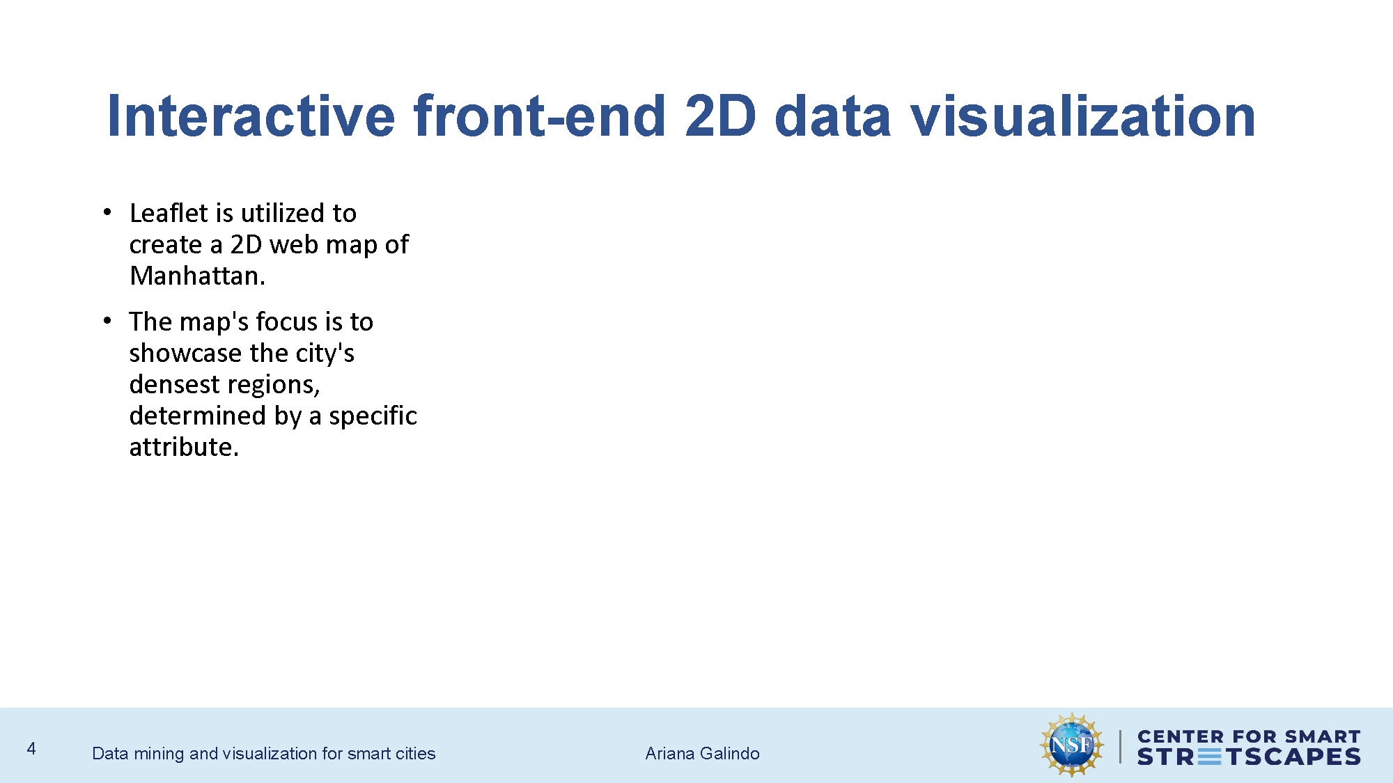 Slide 4: Interactive front-end 2D data visualization using Leaflet to show Manhattan's density regions