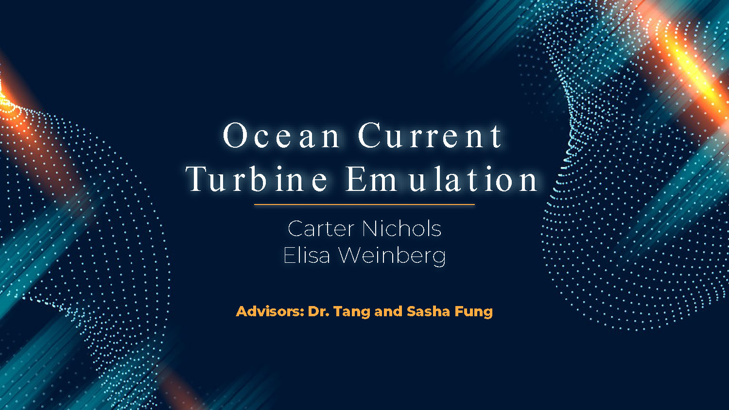 Slide 1: Title slide for Ocean Current Turbine Emulation research project by Carter Nichols and Elisa Weinberg