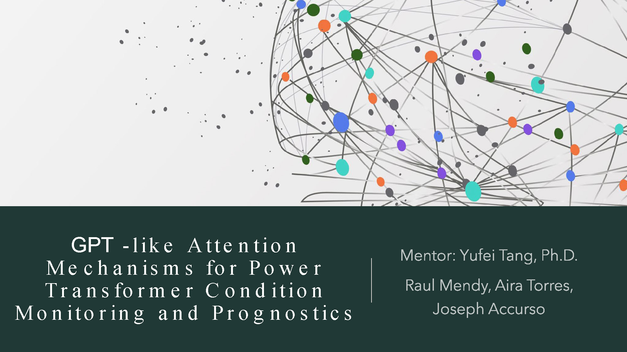 Slide 1: Title slide presenting GPT-like Attention Mechanisms for Power Transformer Condition Monitoring and Prognostics research