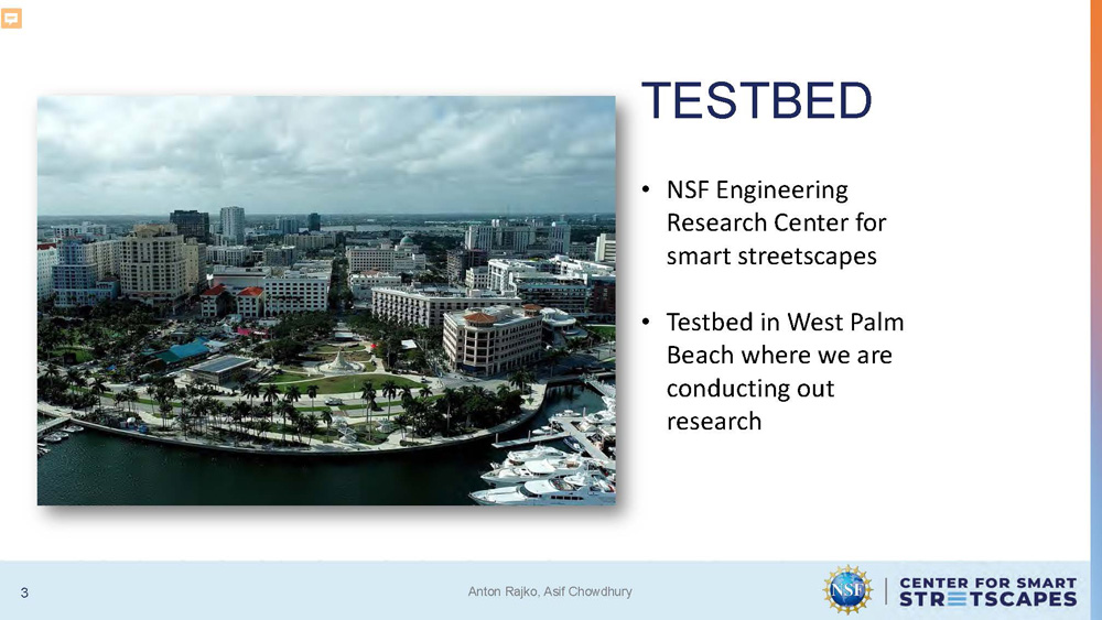 Slide 3: Testbed description explaining NSF Engineering Research Center for smart streetscapes in West Palm Beach