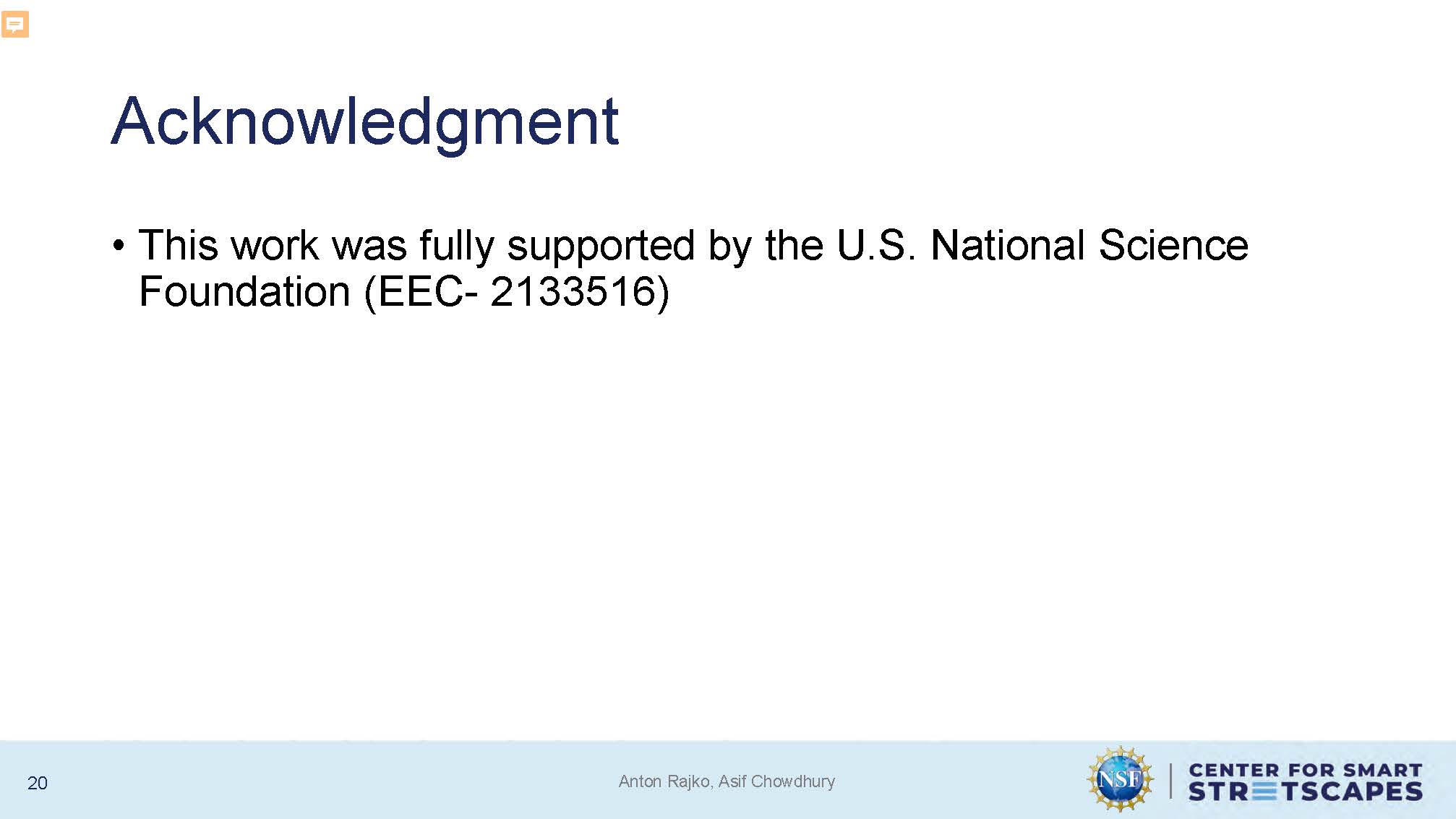 Slide 20: Acknowledgment crediting NSF support for the research project