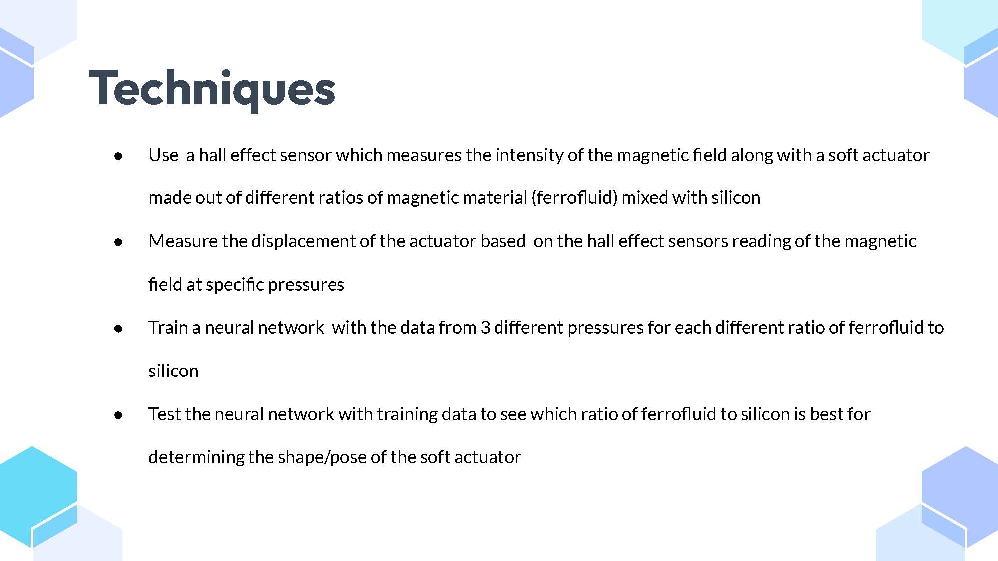 Slide 6: Techniques describing the methodology using Hall Effect sensors, different ferrofluid ratios, and neural network training