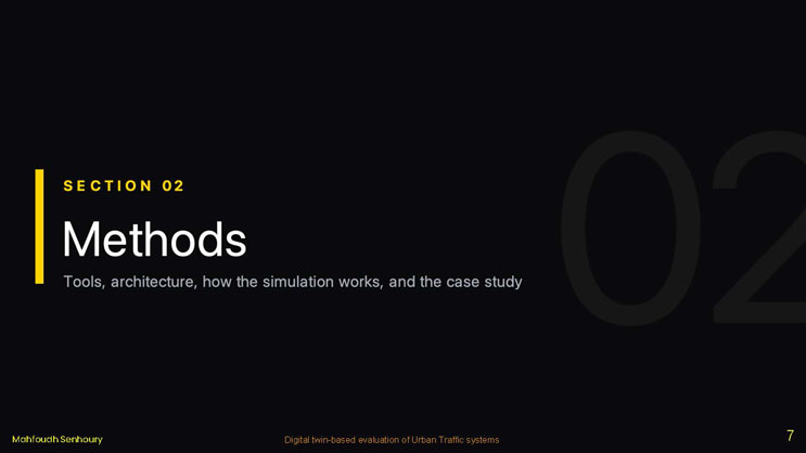 Slide 7: Section divider slide for Methods, covering tools, architecture, how the simulation works, and the case study.