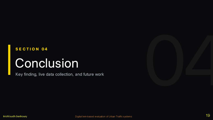 Slide 19: Section divider slide for Conclusion, covering the key finding, live data collection, and future work.