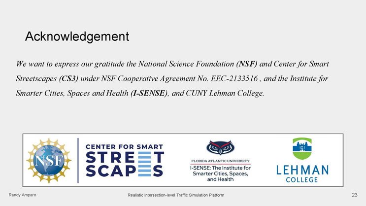 Slide 23: Acknowledgement slide thanking the National Science Foundation, Center for Smart Streetscapes, I-SENSE, and CUNY Lehman College, with their logos displayed.