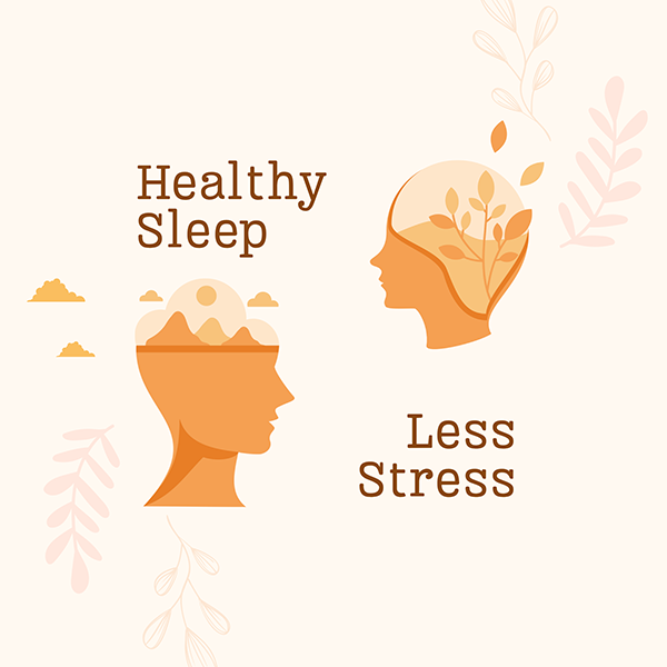 Graphic for Healthy Sleep and Less Stress